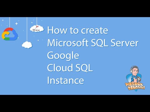 Create Microsoft SQL Server Google Cloud SQL Instance